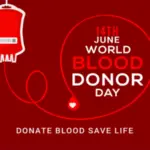 World Blood Donor Day : History, Significance